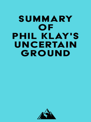 cover image of Summary of Phil Klay's Uncertain Ground